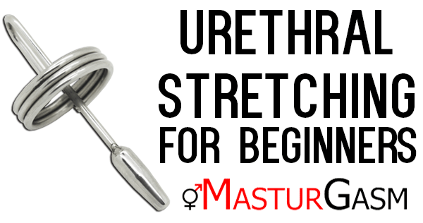  photo urethral-stretching-for-beginners_zps7bb74c8a.png