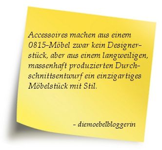 Vom Durchschnittsmöbel zur individuell persönlich gestalteten Einrichtung